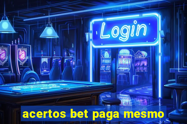 acertos bet paga mesmo